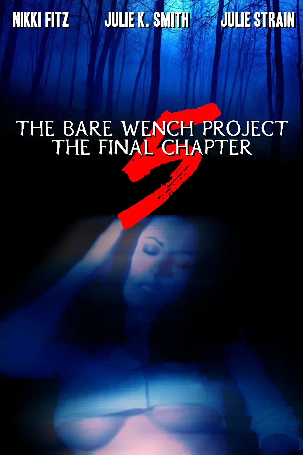 The Bare Wench Project 5: The Final Chapter