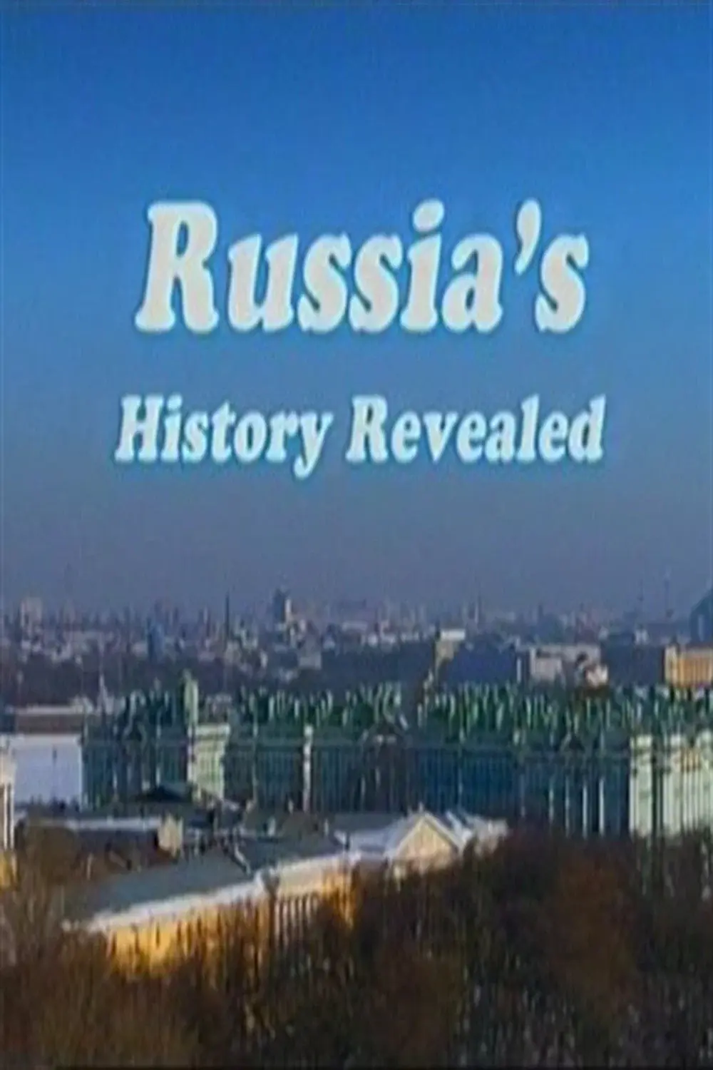 Russia's History Revealed