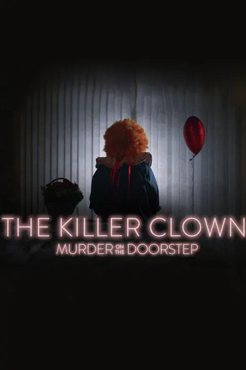 The Killer Clown: Murder on the Doorstep