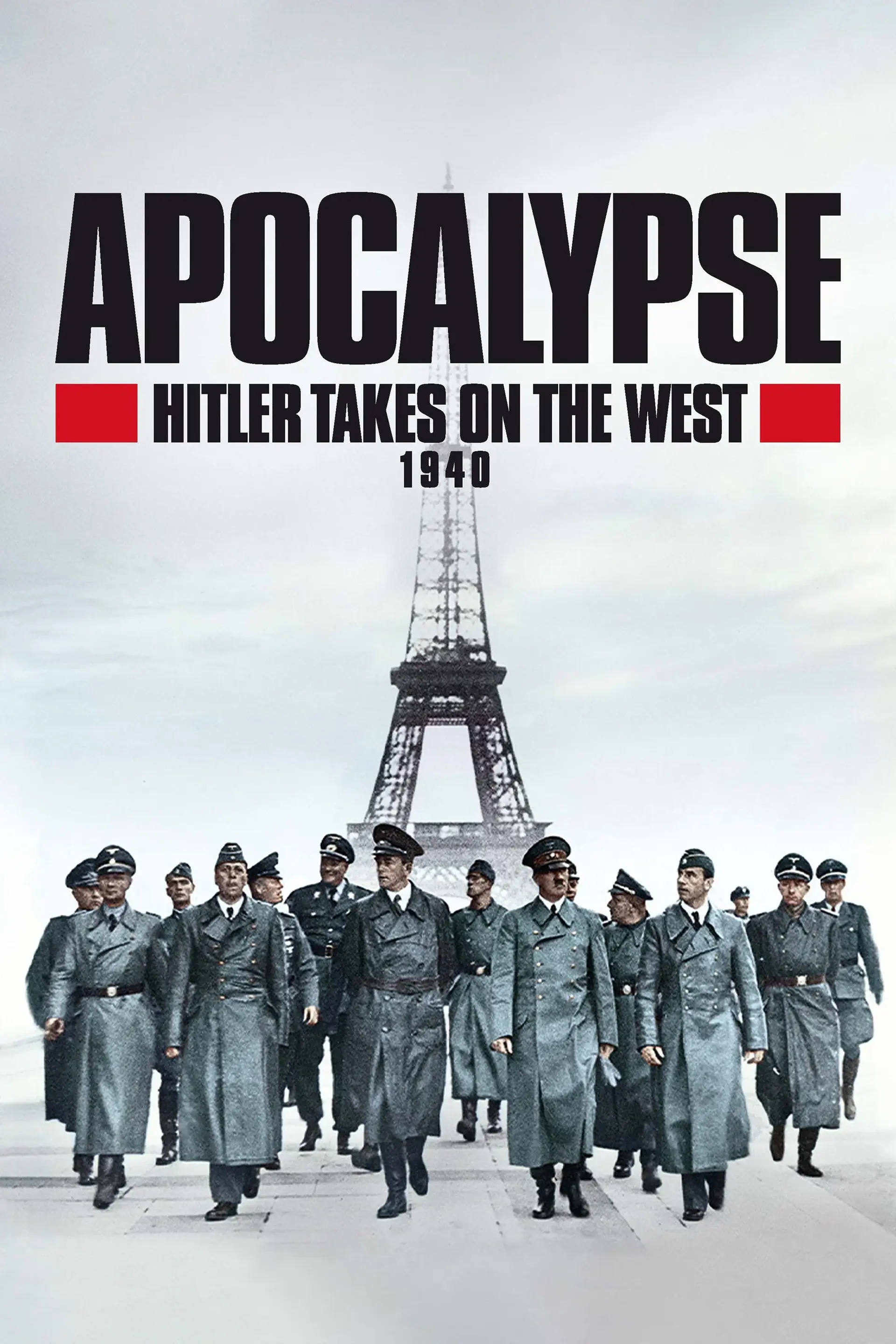 Apocalypse: Hitler Takes on the West