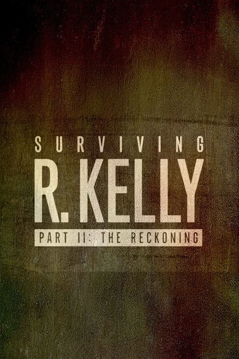 Surviving R. Kelly: The Impact