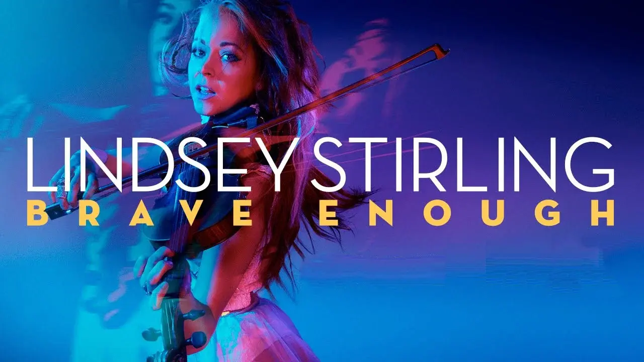 Lindsey Stirling: Brave Enough
