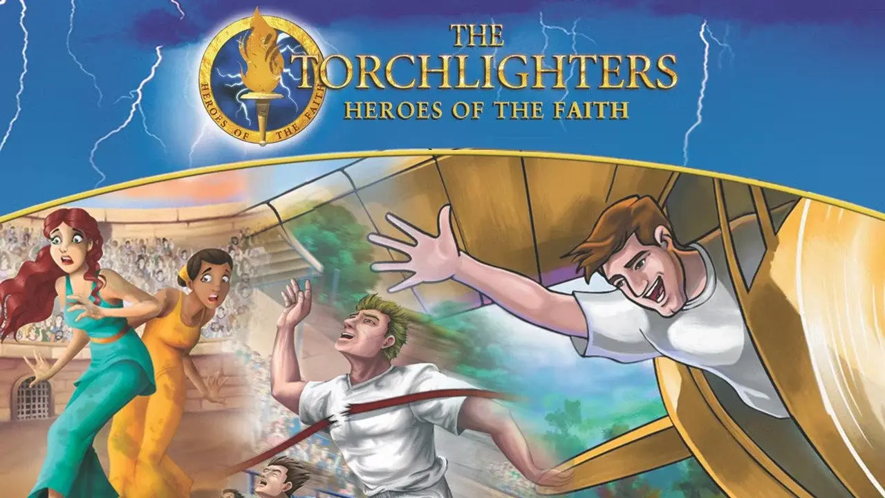 The Torchlighters: Heroes of the Faith