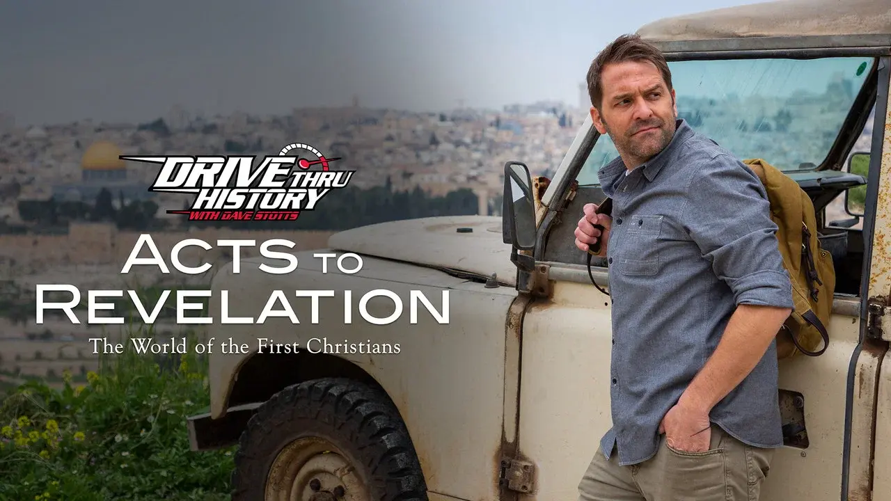 Drive Thru History: Acts to Revelation