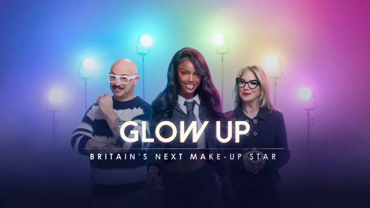 Glow Up: Britain's Next Make-Up Star