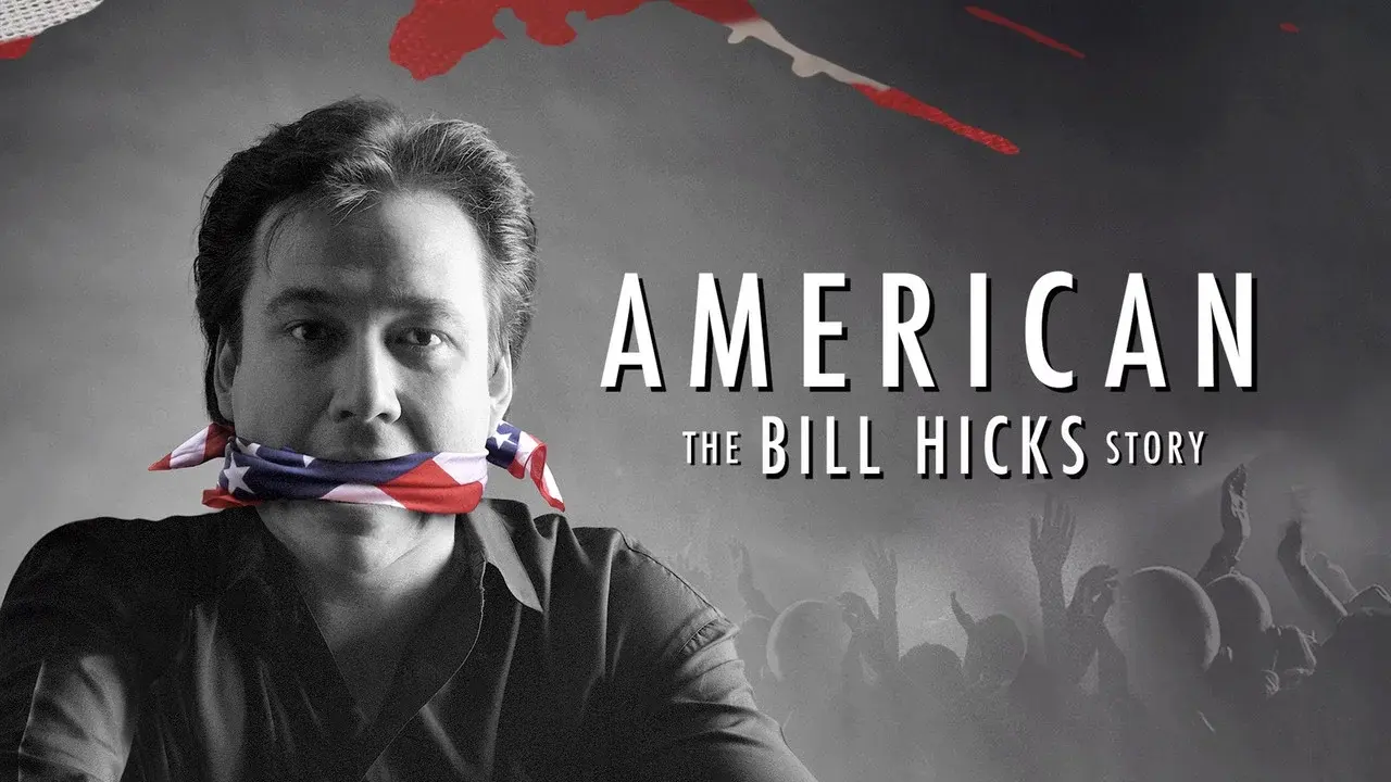 American: The Bill Hicks Story