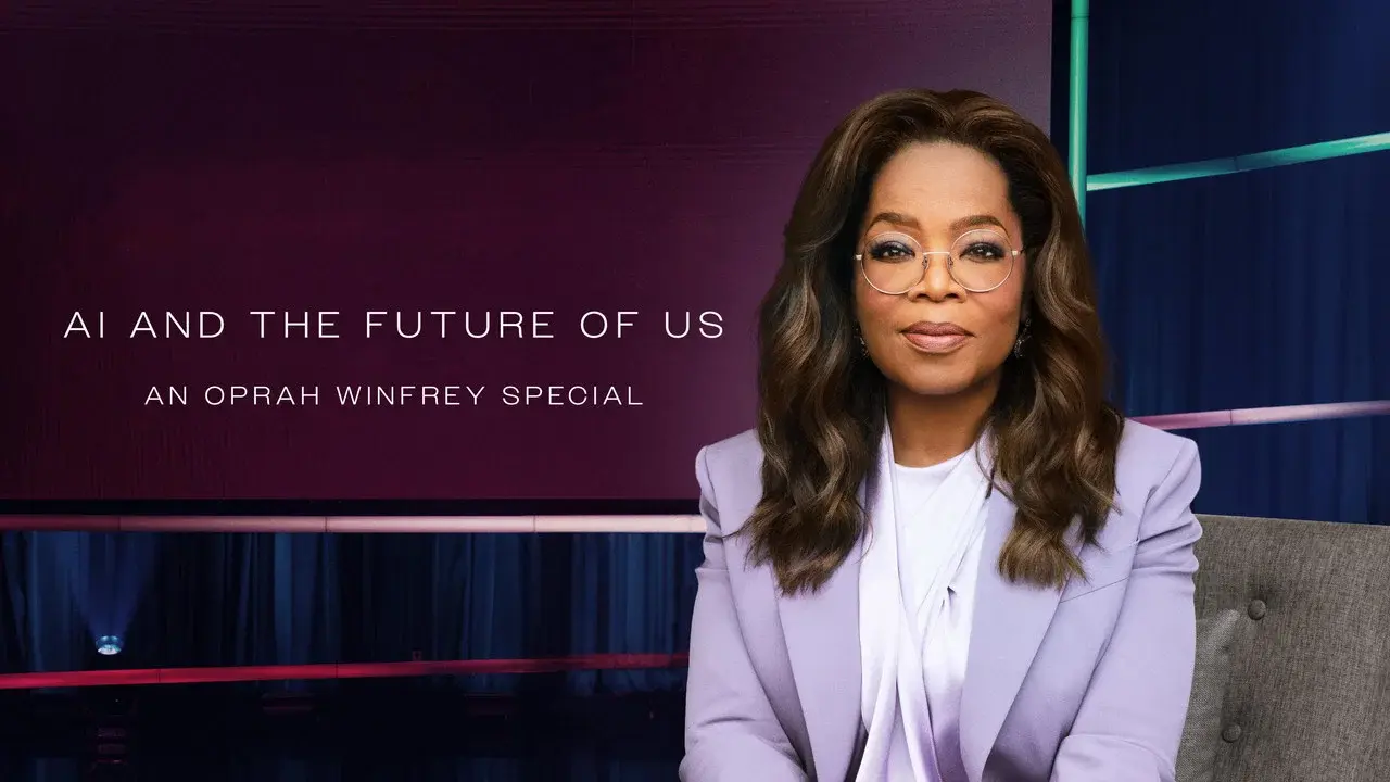 AI and the Future of Us: An Oprah Winfrey Special