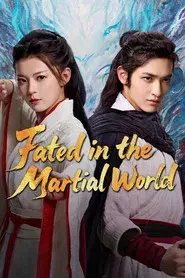 Fated in the Martial World