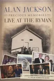 Alan Jackson - Precious Memories: Live at the Ryman