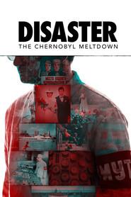 Disaster: The Chernobyl Meltdown