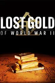 Lost Gold of World War II