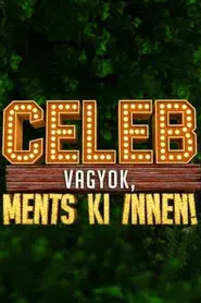 Celeb vagyok, ments ki innen!