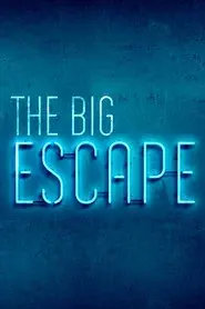 The Big Escape