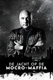 De Jacht op de Mocro-Maffia