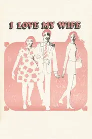 I Love My Wife