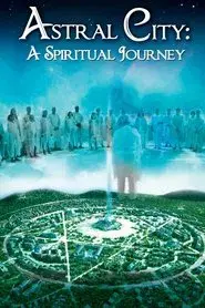 Astral City: A Spiritual Journey
