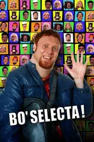 Bo' Selecta!