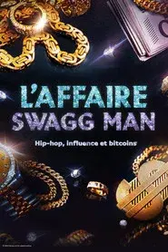 L'affaire Swagg Man : Hip-hop, influence et bitcoin