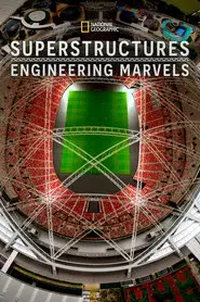 Superstructures: Engineering Marvels