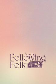 Following Folk