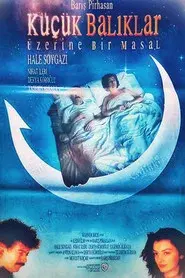 Küçük Balıklar Üzerine Bir Masal