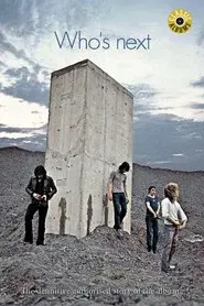 Classic Albums: The Who - Who's Next