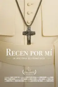 Pray for me: Pope Francis' story