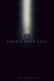 Coho's Hero Lost