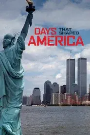 Days That Shaped America