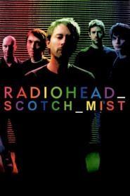Scotch Mist: A Film with Radiohead in It
