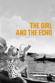 The Girl and the Echo