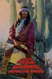 40 Guns to Apache Pass