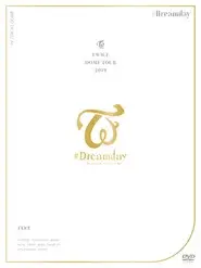 Twice Dome Tour 2019 "#Dreamday"