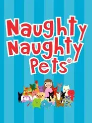 The Naughty Naughty Pets