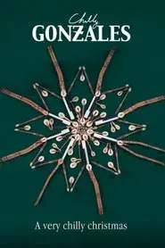 Chilly Gonzales Presents: A Very Chilly Christmas Special