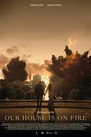 Our House Is on Fire