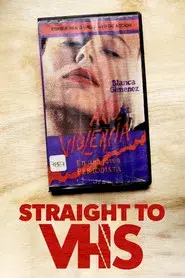 Straight to VHS