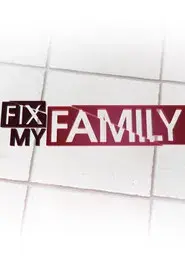 Fix My Family