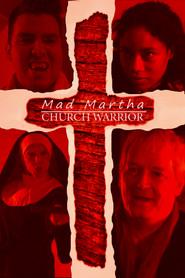 Mad Martha: Church Warrior