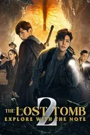 The Lost Tomb 2: Explore with the Note