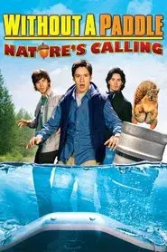Without a Paddle: Nature's Calling