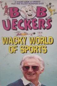 Bob Uecker's Wacky World of Sports