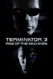 Terminator 3: Rise of the Machines
