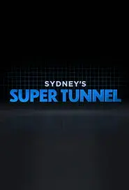 Sydney's Super Tunnel
