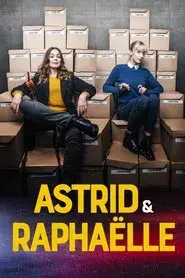 Astrid et Raphaëlle