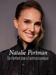 Natalie Portman - Vom Kinderstar zur Hollywood-Ikone