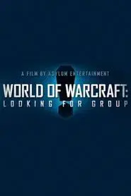 World of Warcraft: Looking For Group