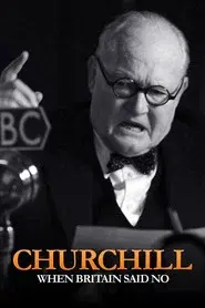 Churchill: When Britain Said No