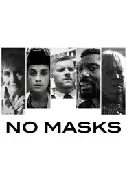 No Masks