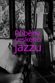 Příběhy českého jazzu